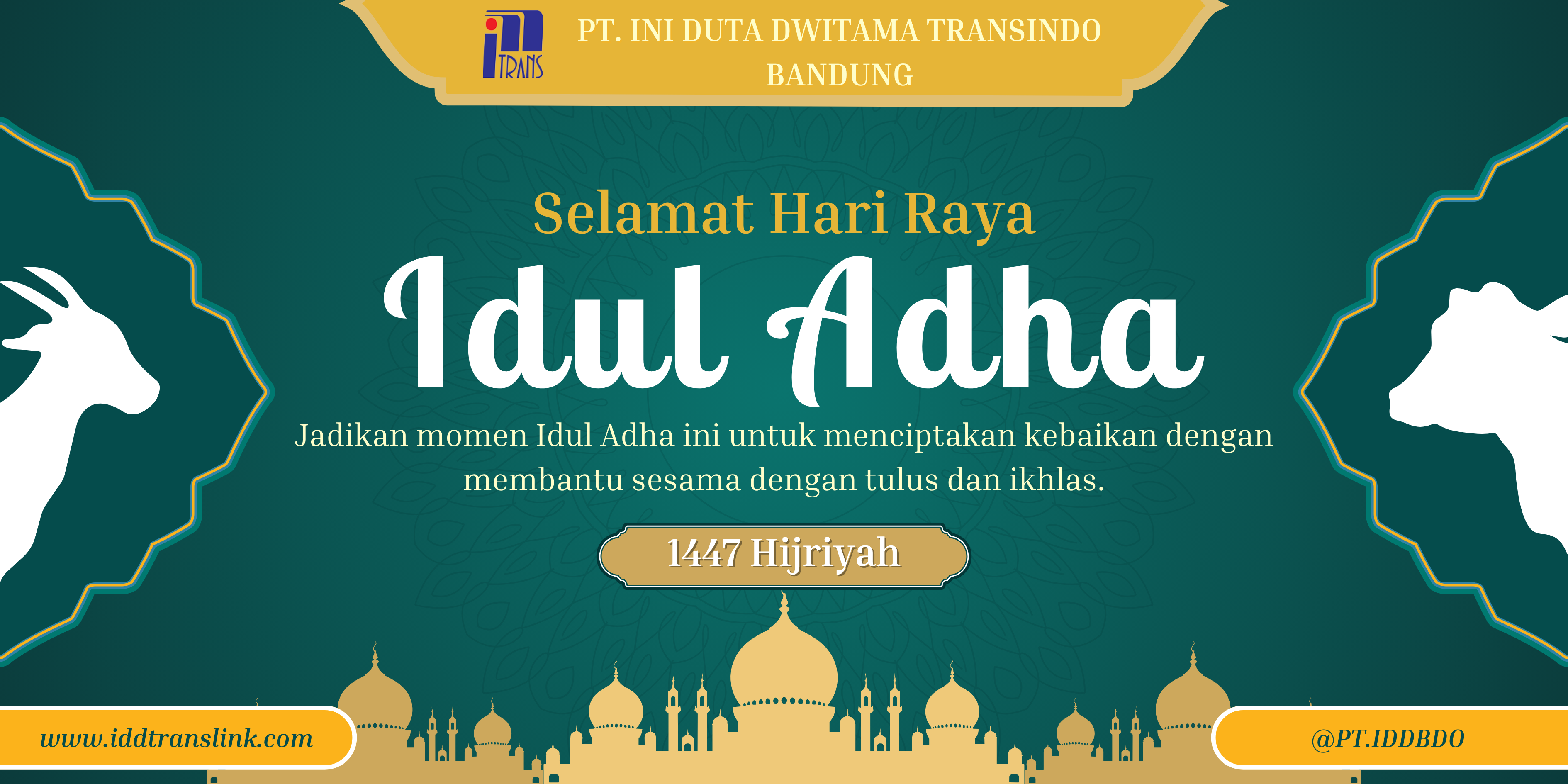 PT. IDDTRANSLINK mengucapkan Selamat Hari Raya Idul Adha 1447 H